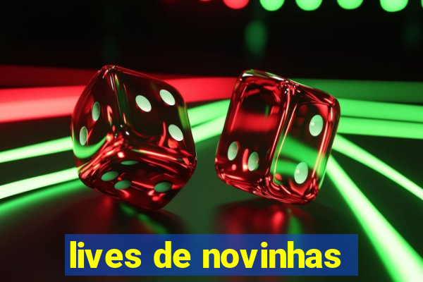 lives de novinhas